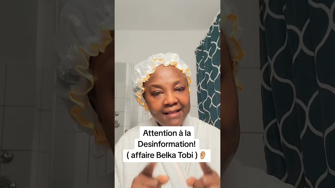 Attention à la désinformation! ( affaire Belka Tobi )