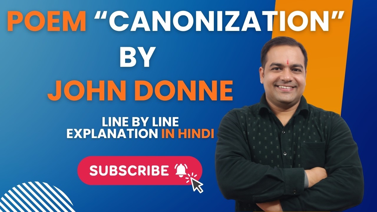 John Donne’s The Canonization | Full Hindi Explanation + Analysis 🔥|| U.S. English Academy