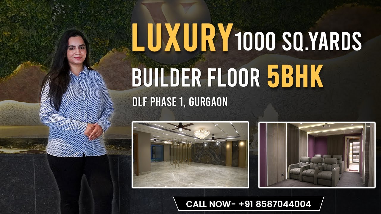 LUXURY 5BHK Builder Floor | 1000 Sq. Yards in DLF Phase 1, Gurgaon | Exclusive Living | Zion Homes