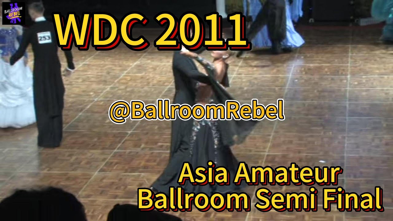 2011 China WDC Asia Amateur Ballroom Semi Final