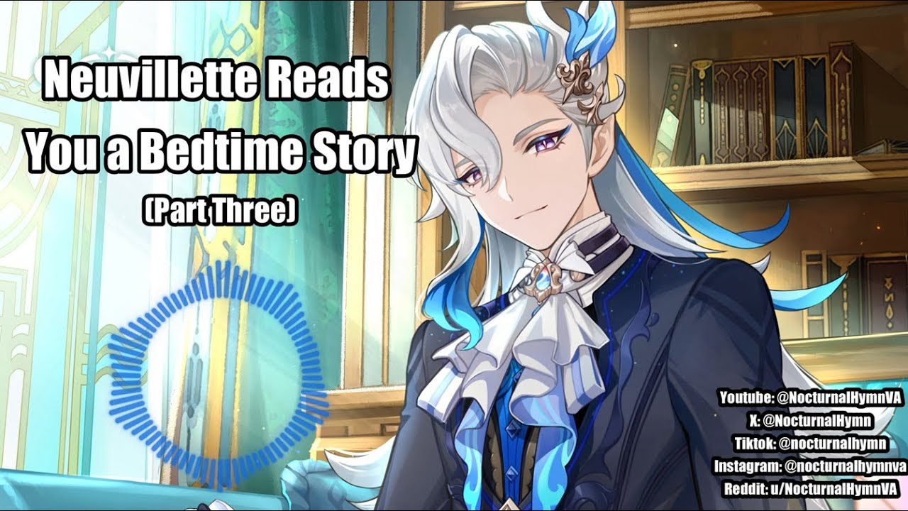 Neuvillette Reads You a Bedtime Story (Part Three) [Genshin Impact ASMR]