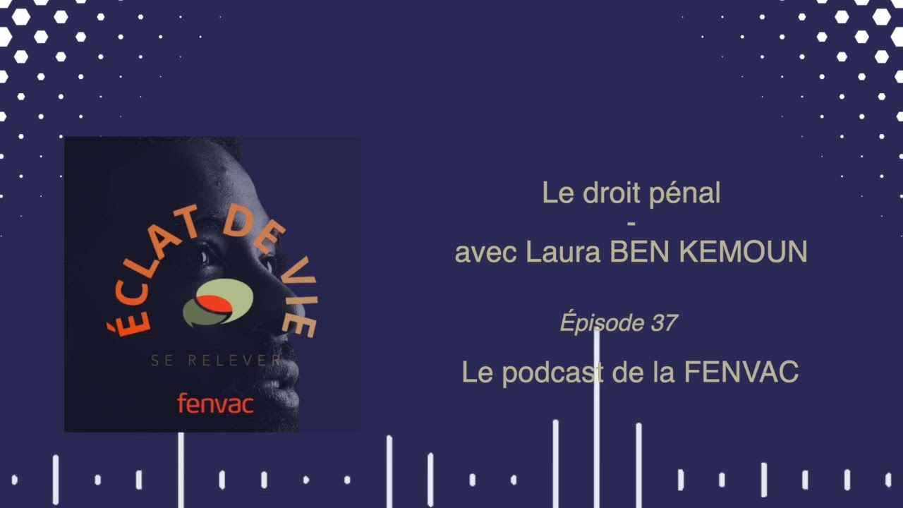 ÉPISODE 37 : Le droit pénal - avec Laura BEN KEMOUN