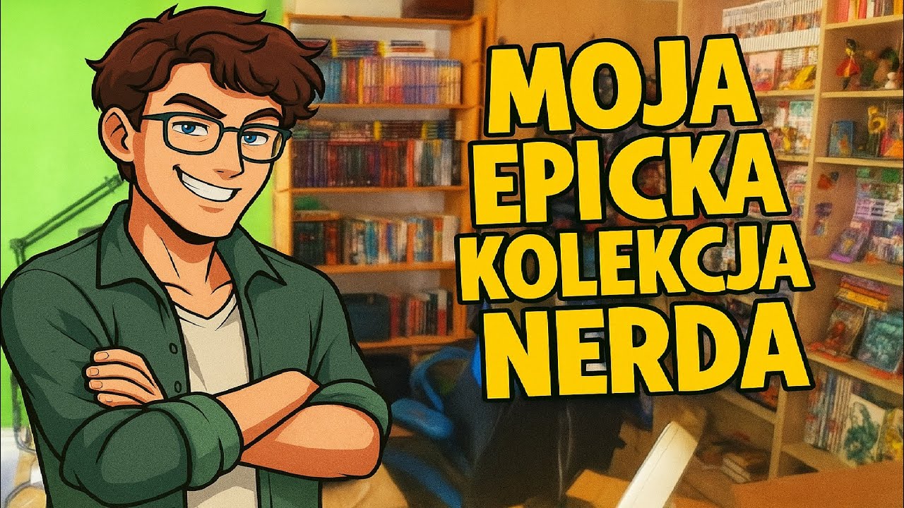 Moja EPICKA Kolekcja Nerda