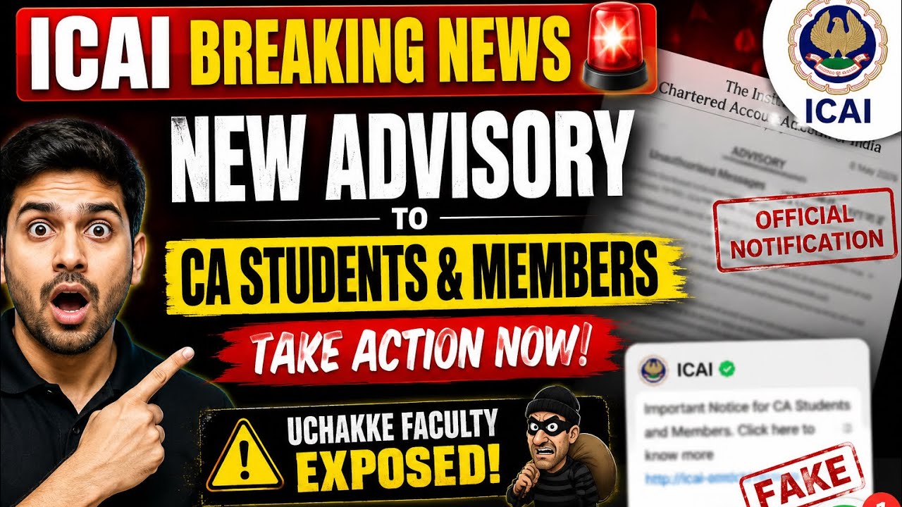 Breaking News | ICAI Advisory Released for All CA students & ICAI Members Take action now 
