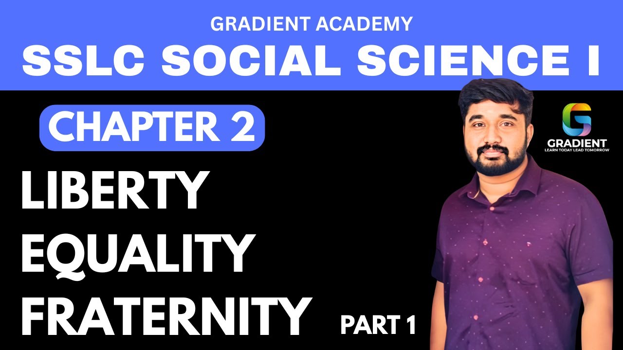 LIBERTY EQUALITY FRATERNITY | history chapter 2 sslc 2025 | sslc social science 1| 2025 sslc ss1