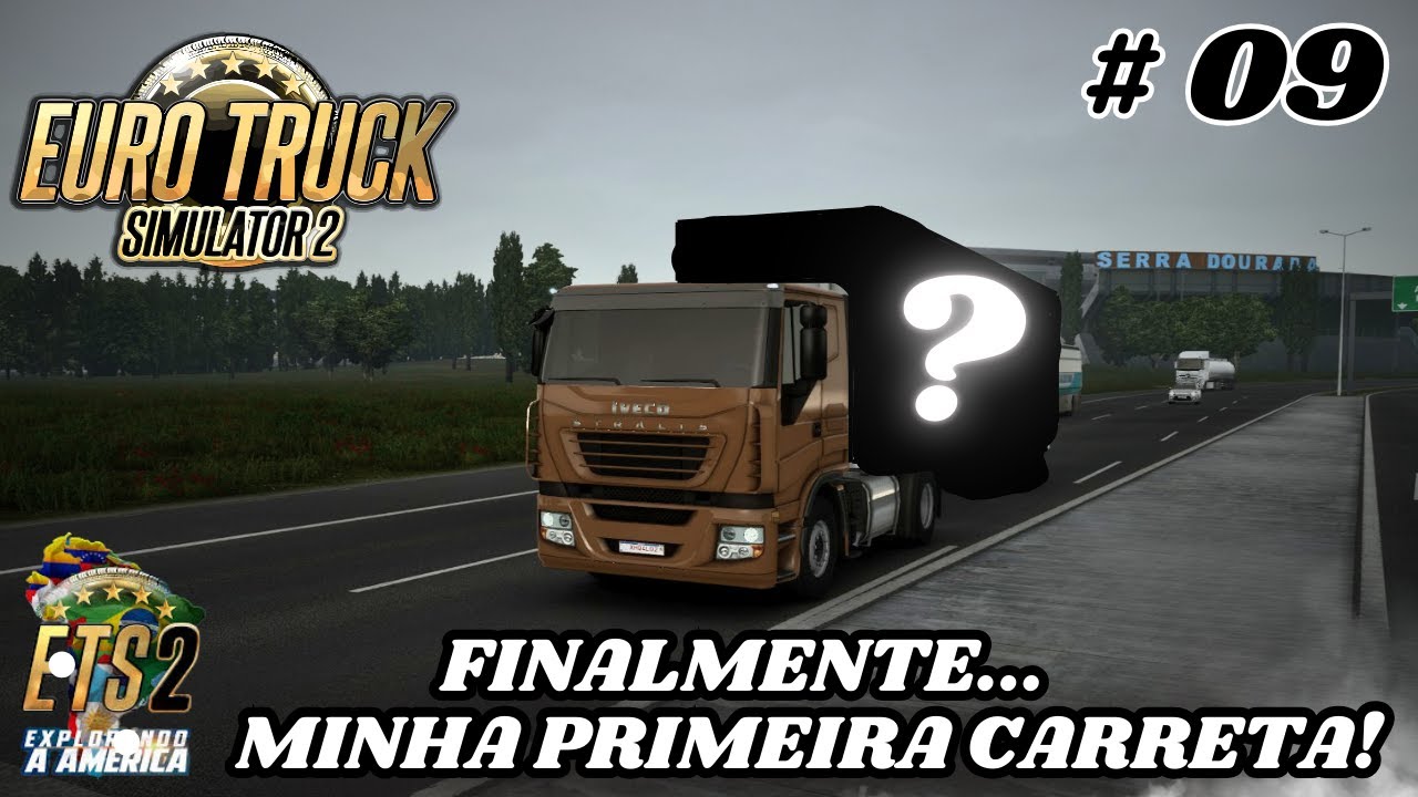 ERA O QUE FALTAVA… MINHA PRIMEIRA CARRETA! 🚛🔥 | ETS2 Rotas Brasil – EP.09