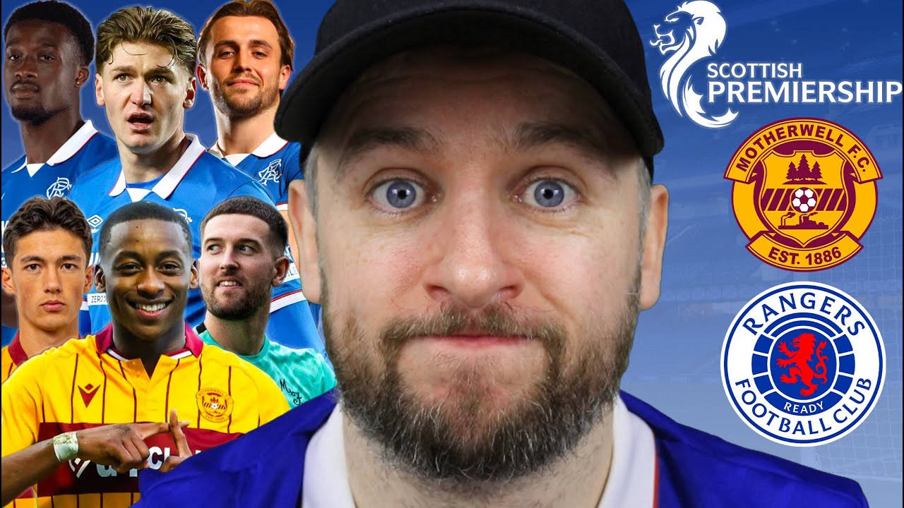 AS TOUGH AS IT GETS..MOTHERWELL VS RANGERS PREVIEW & PREDICTION!