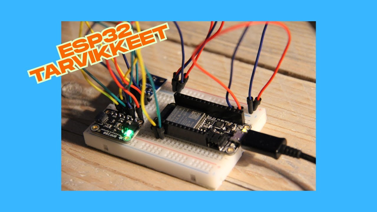ESP32 tarvikkeet tilauksesta alle päivässä kotiin -älyprojektit edistyy