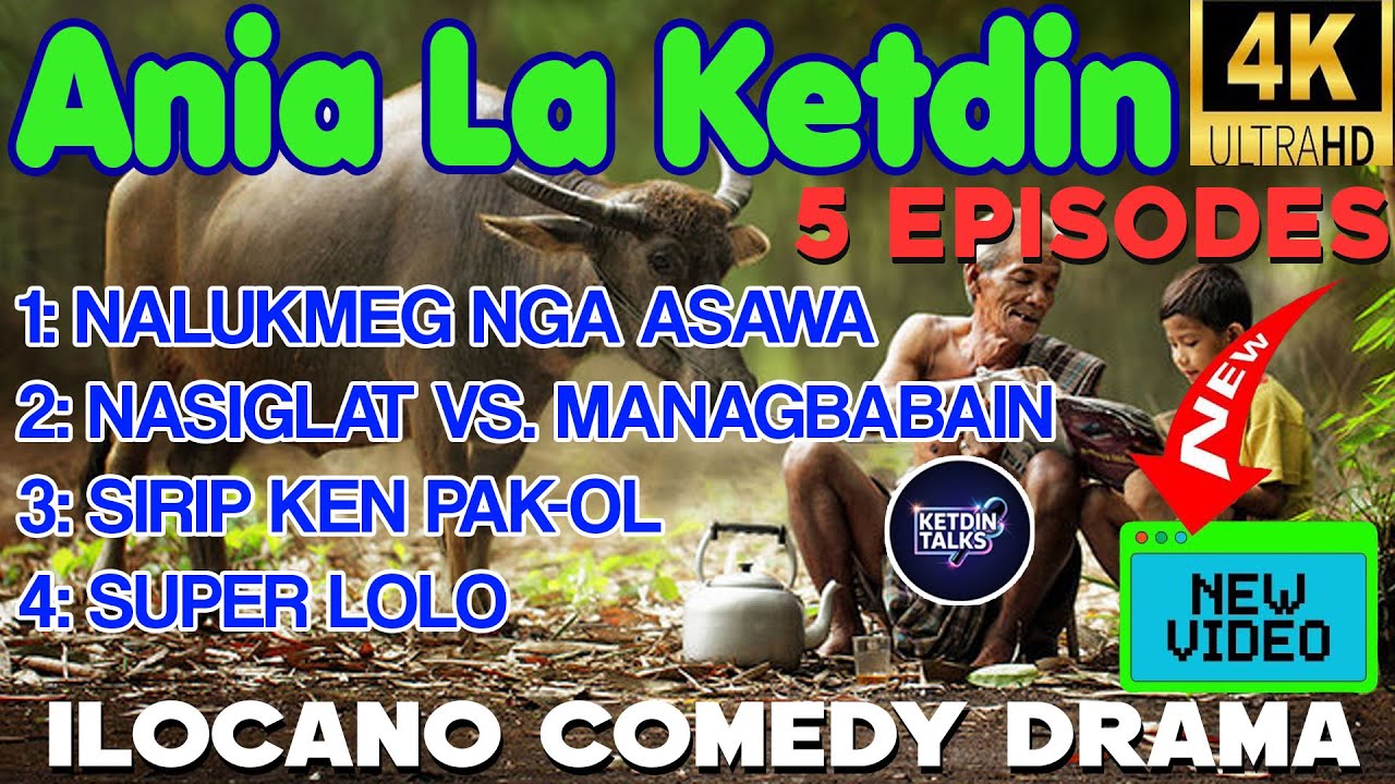 ANIA LA KETDIN #32 - Ilocano Comedy Drama Full - September 28, 2025 #ketdintalks