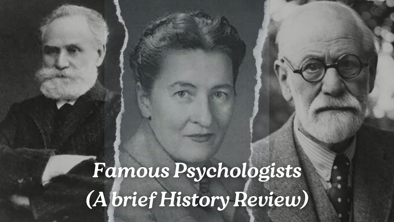 History of Some of the Most Influential Psychologists in the World