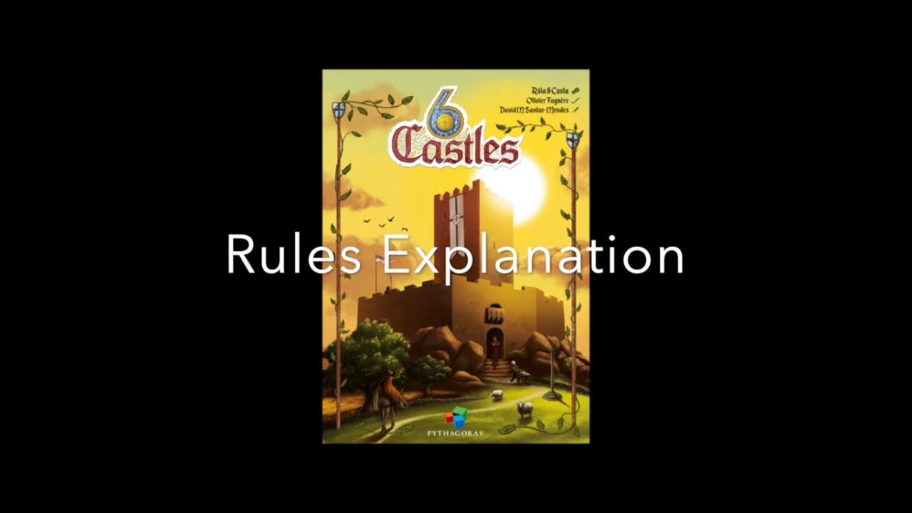 6 Castles - Rules explanation