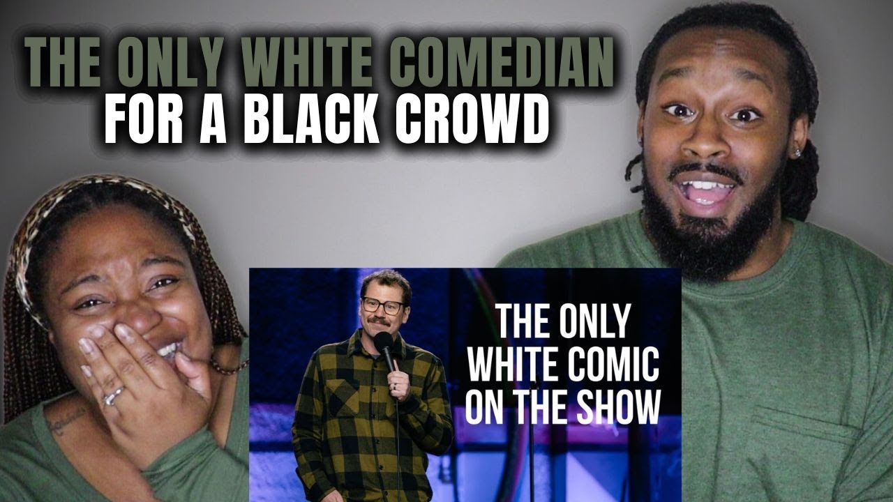 Black Couple Reacts to The Only White Comedian for a Black Crowd - Dustin Nickerson
