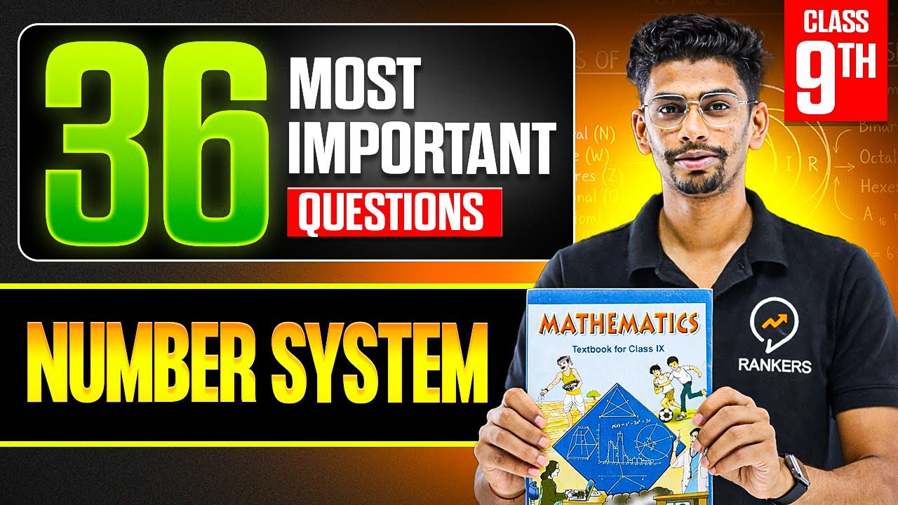 Class 9 Number System 🔥 36 MOST IMPORTANT Questions | Final Exam में यही आएगा 💯 | CBSE 2026