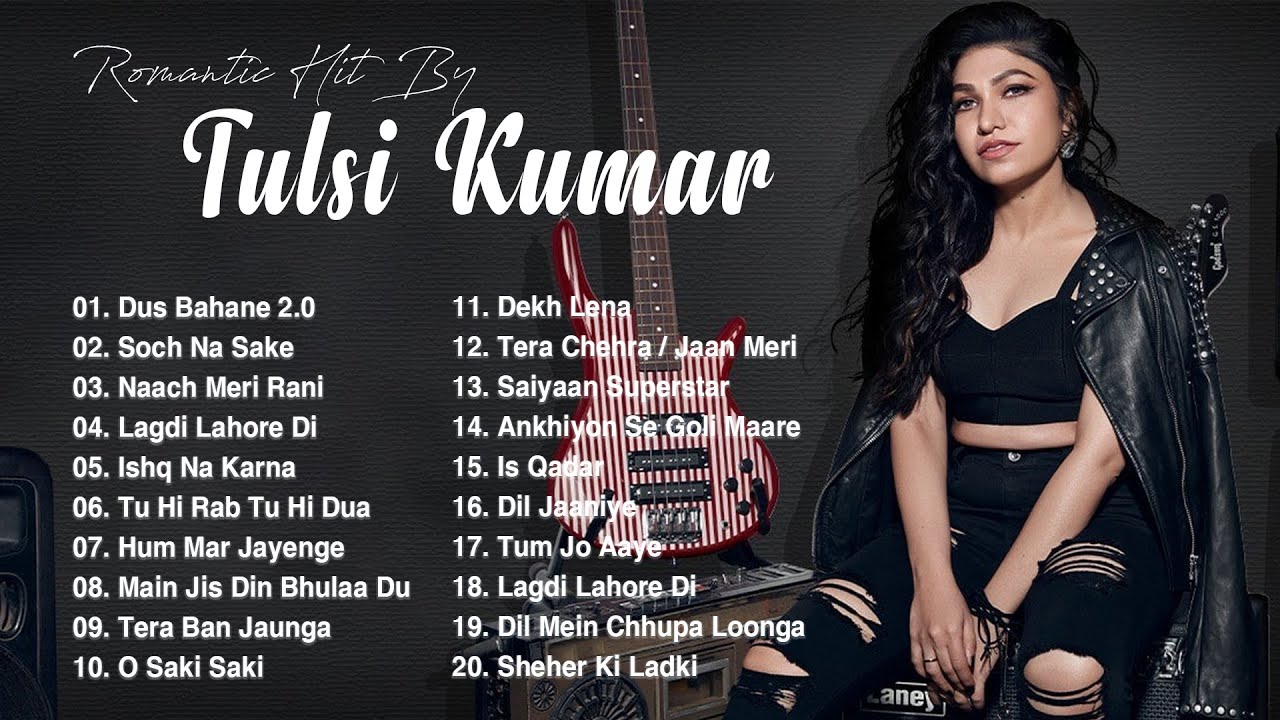 Tulsi Kumar New Hit Songs 2021 | Best Song Of Tulsi Kumar Hindi | Tulsi Kumar Songs 2021