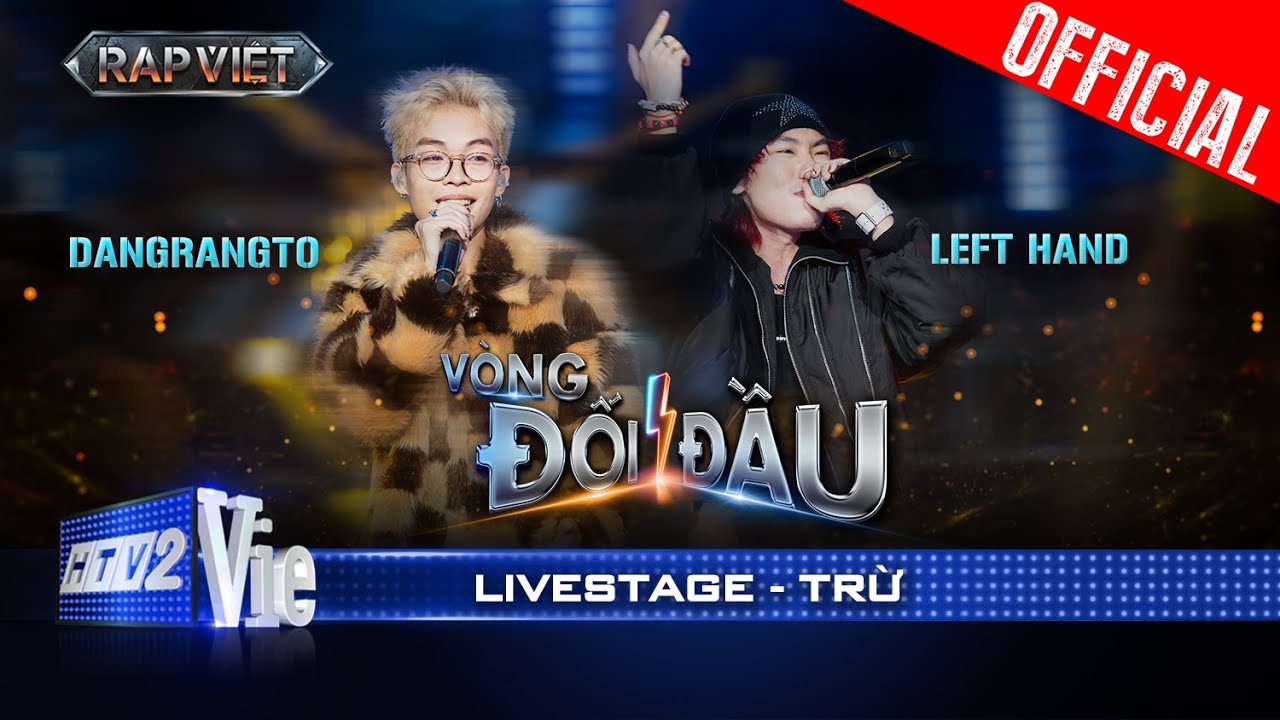 TRỪ - Dangrangto x LEFT HAND rap love R&B cực catchy | Rap Việt 2024 [Live Stage]