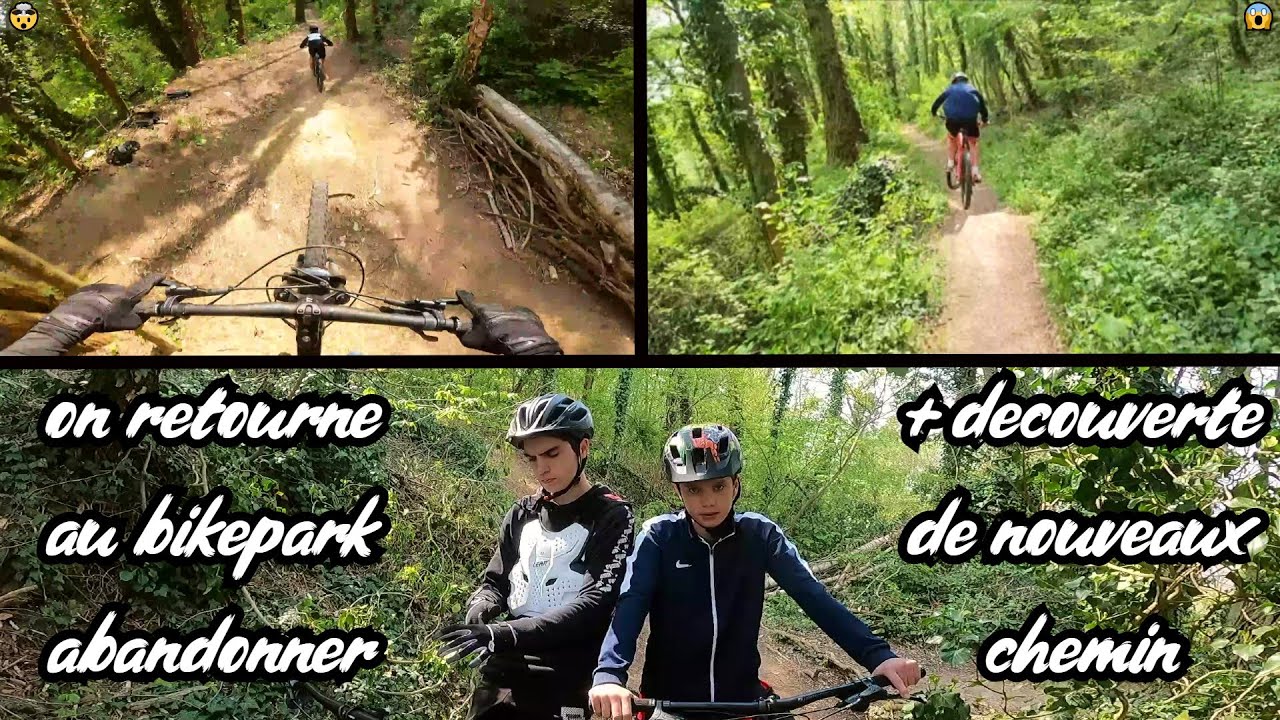 ON RETOURNE AU BIKEPARK ABANDONNER 😱