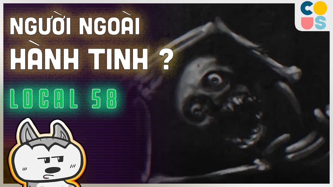 Found footage | Địa phương 58 - Người ngoài đã giao tiếp với chúng ta ntn ? | Cờ Su Original