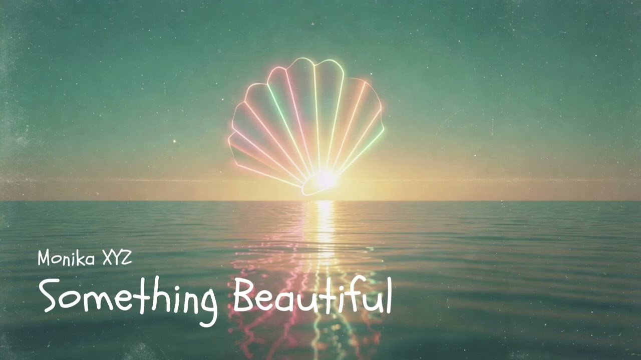 Something Beautiful / Summer & You (Deep House / Melodic / Tropical Lounge) - Monika XYZ