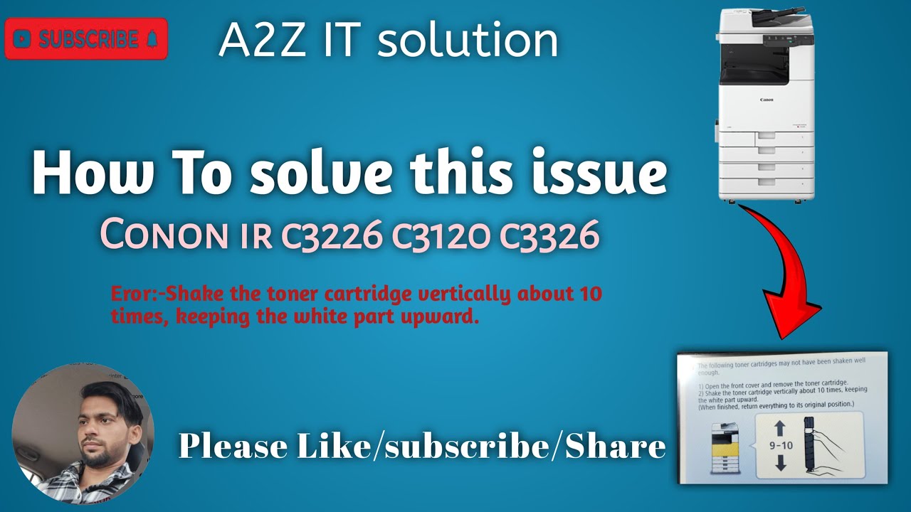 CANON IR C3120 c3226 C3326 How to solve  error :-shake the toner cartridge vertically