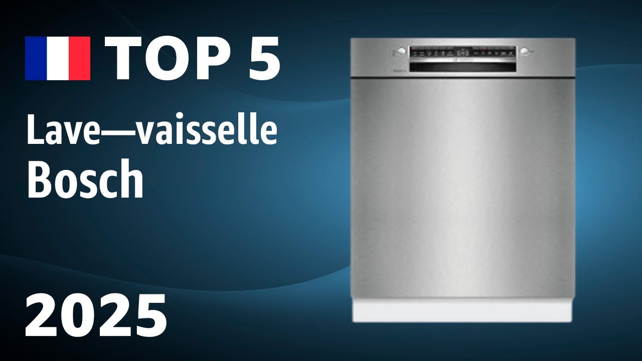 TOP—5. Meilleurs lave—vaisselle Bosch. Test & Comparatif 2025
