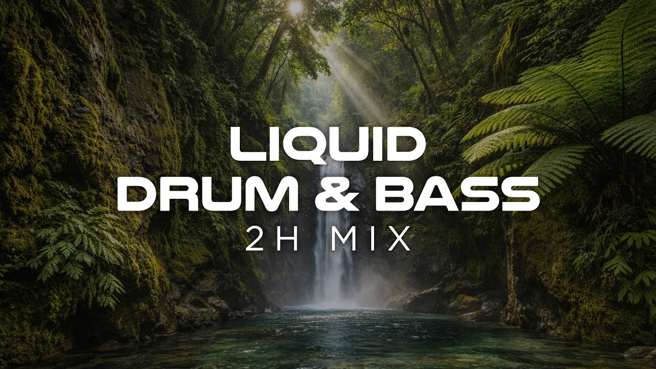 Liquid Drum & Bass | Jungle Waterfall | 2 Hour Deep Mix