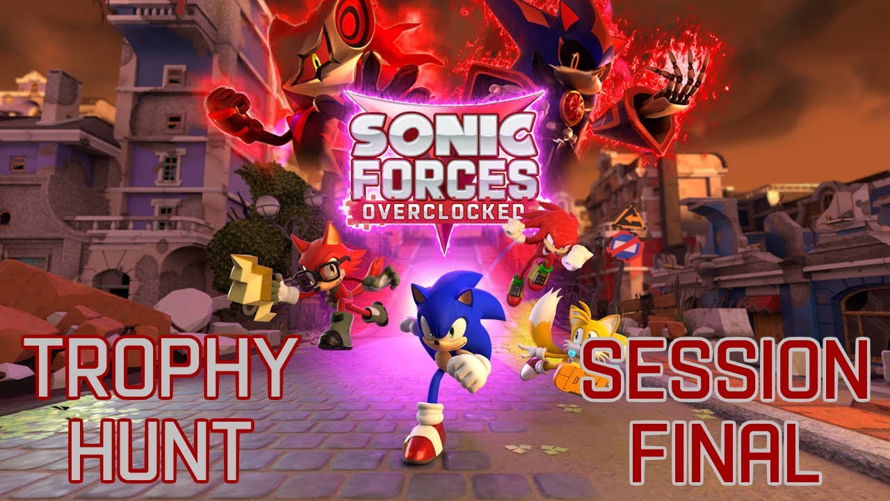 Trophy Hunt | Sonic Forces Overclocked Edition
