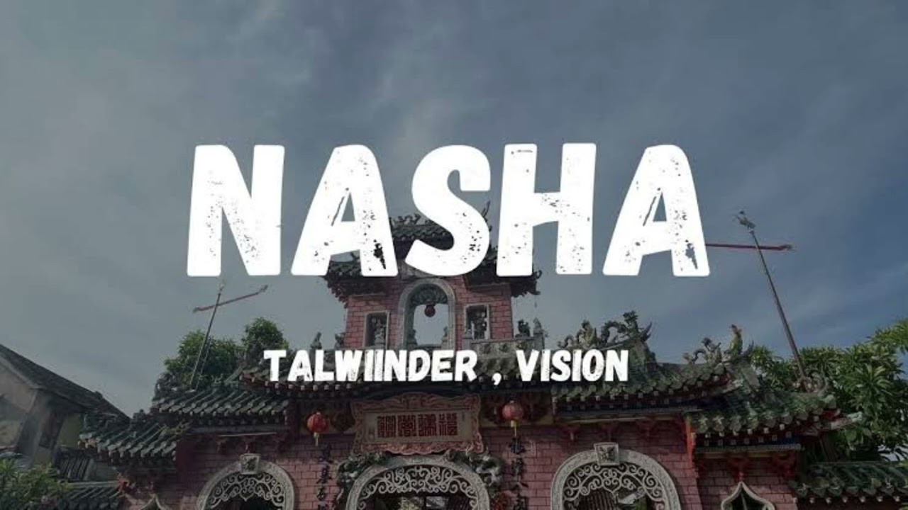 Nasha ✨ | Talwiinder | Aesthetic Punjabi Vibes | Viral Song