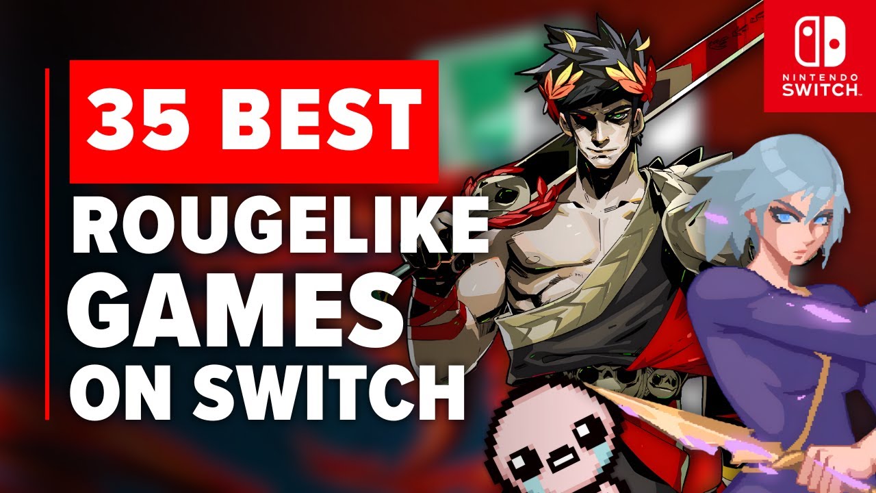 35 Best Rougelike Games on Nintendo Switch