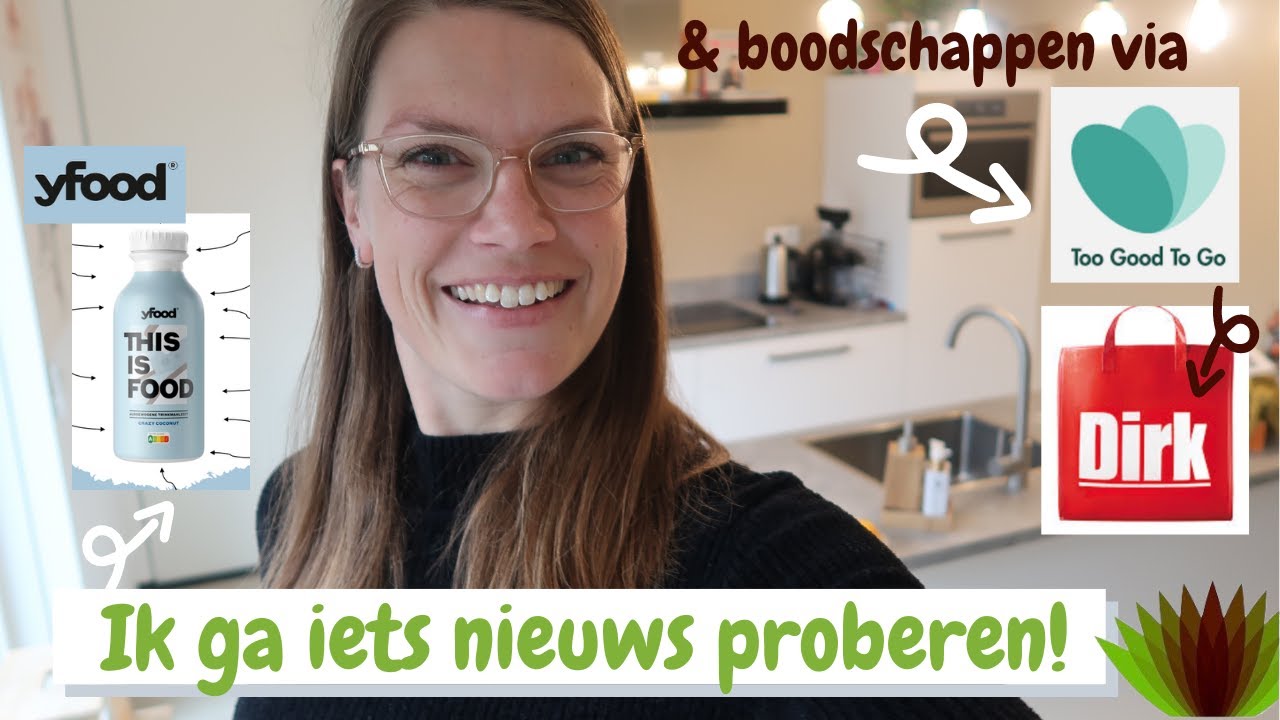 Boodschappen shoplog DIRK & Too Good To Go + yfood  testen II Wat eten we vandaag?!