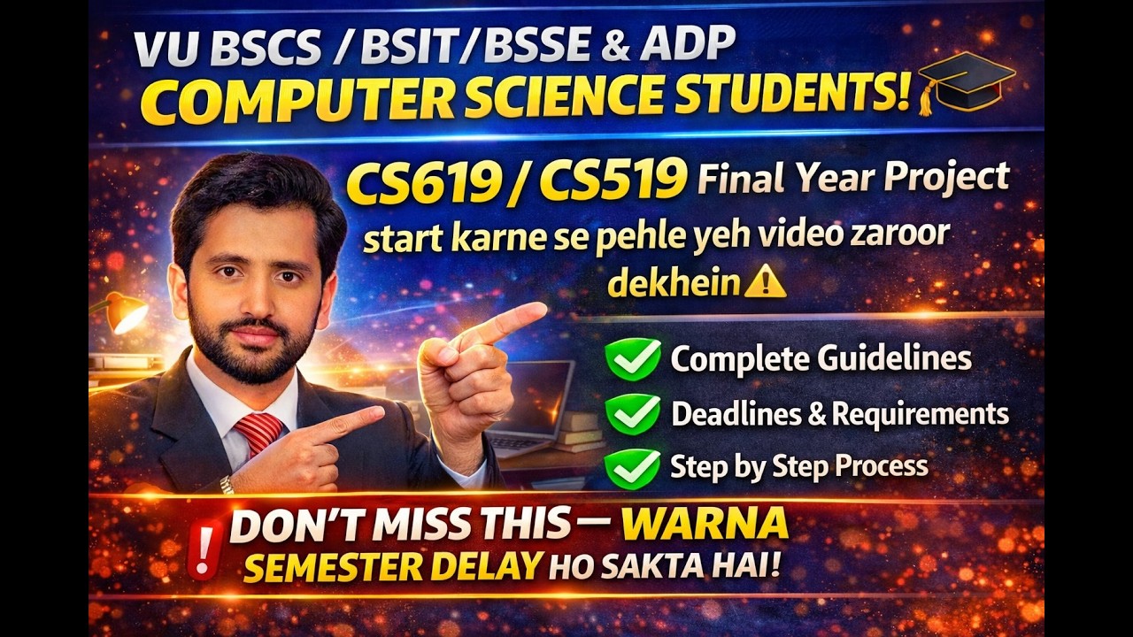 Virtual University Final Year Project Guidelines 2026 | Complete FYP Guide for VU Students