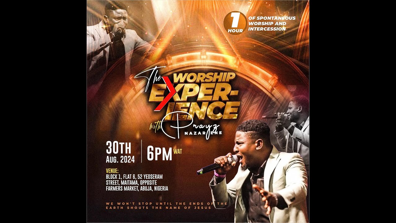 PRAYZ NAZARENE - THE WORSHIP EXPERIENCE  2024  @prayznazarene1742   @PastorJerryEze  #worship #jesus