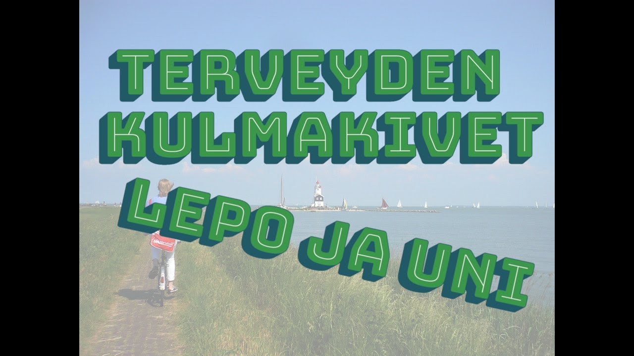 Terveyden kulmakivet - Lepo ja uni