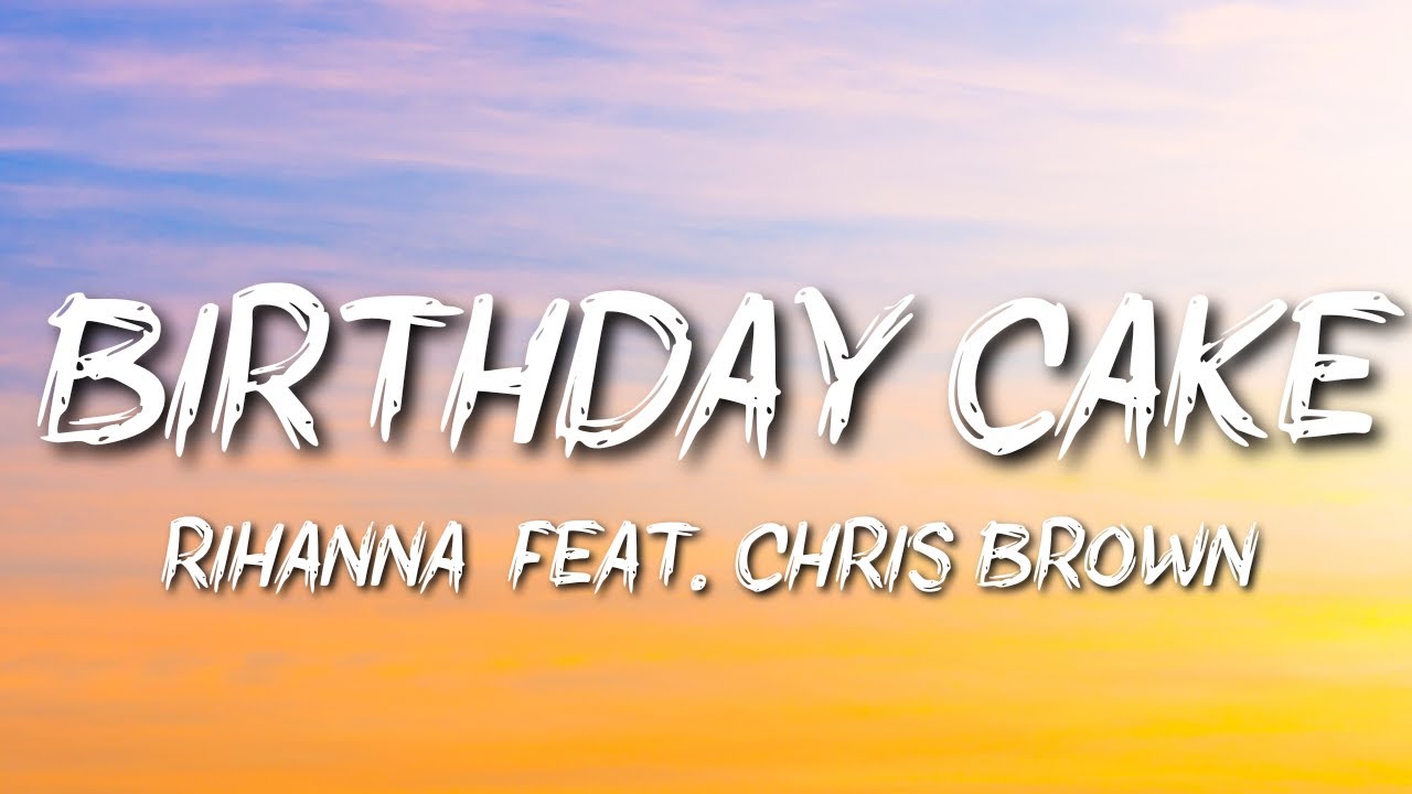 Rihanna ft Chris Brown- Birthday Cake (extended version)