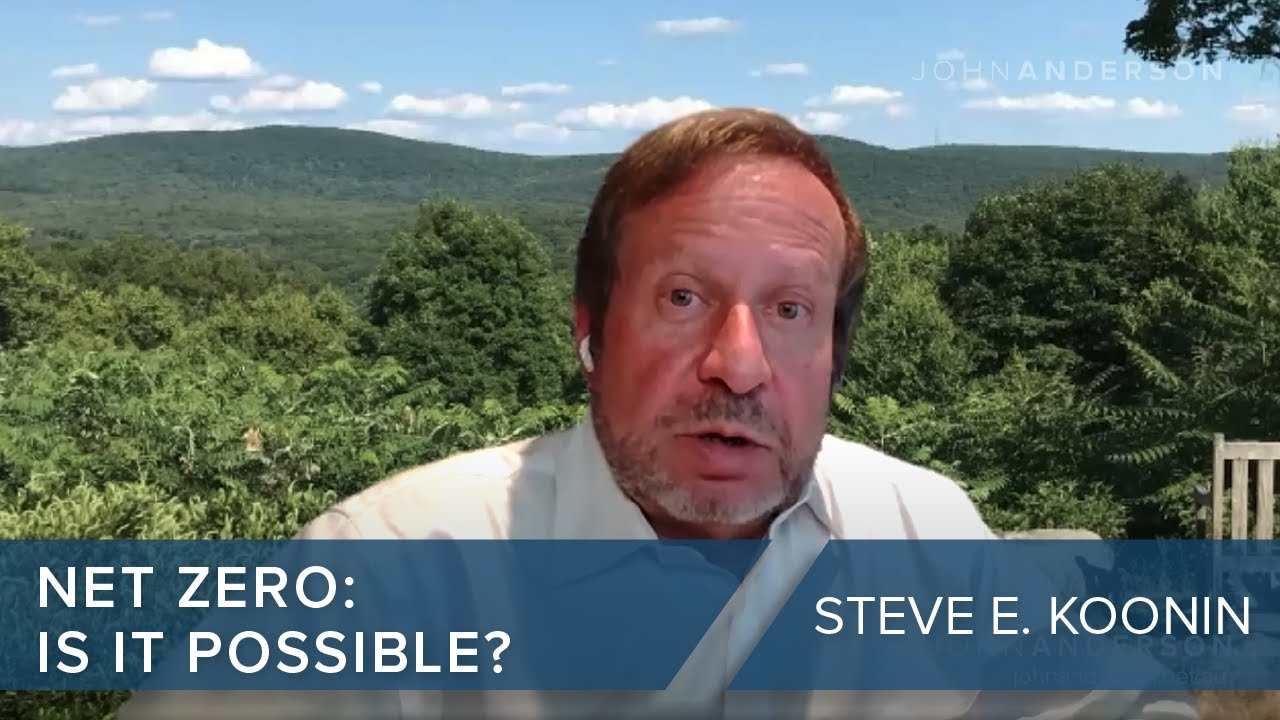Net Zero: Is it Possible? | Steve E. Koonin | #CLIP