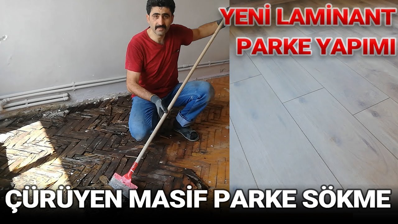 Çürümüş Masif Parkeyi Söküp Laminant Parke Yaptık!