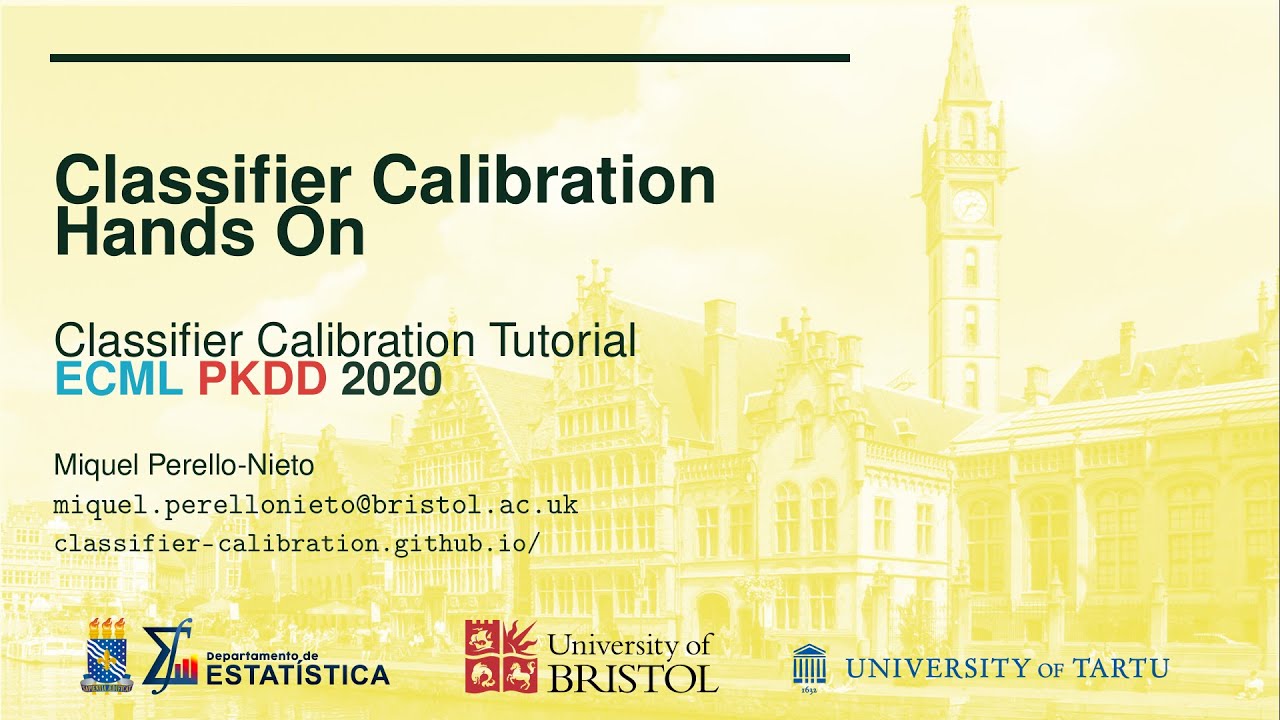 Classifier Calibration Tutorial, ECML-PKDD -- Part 4: Hands On