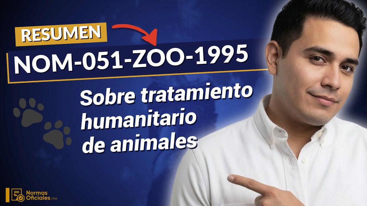 [Resumen] NOM-051-ZOO-1995 sobre trato humanitario en movilización de animales (Puntos Clave)