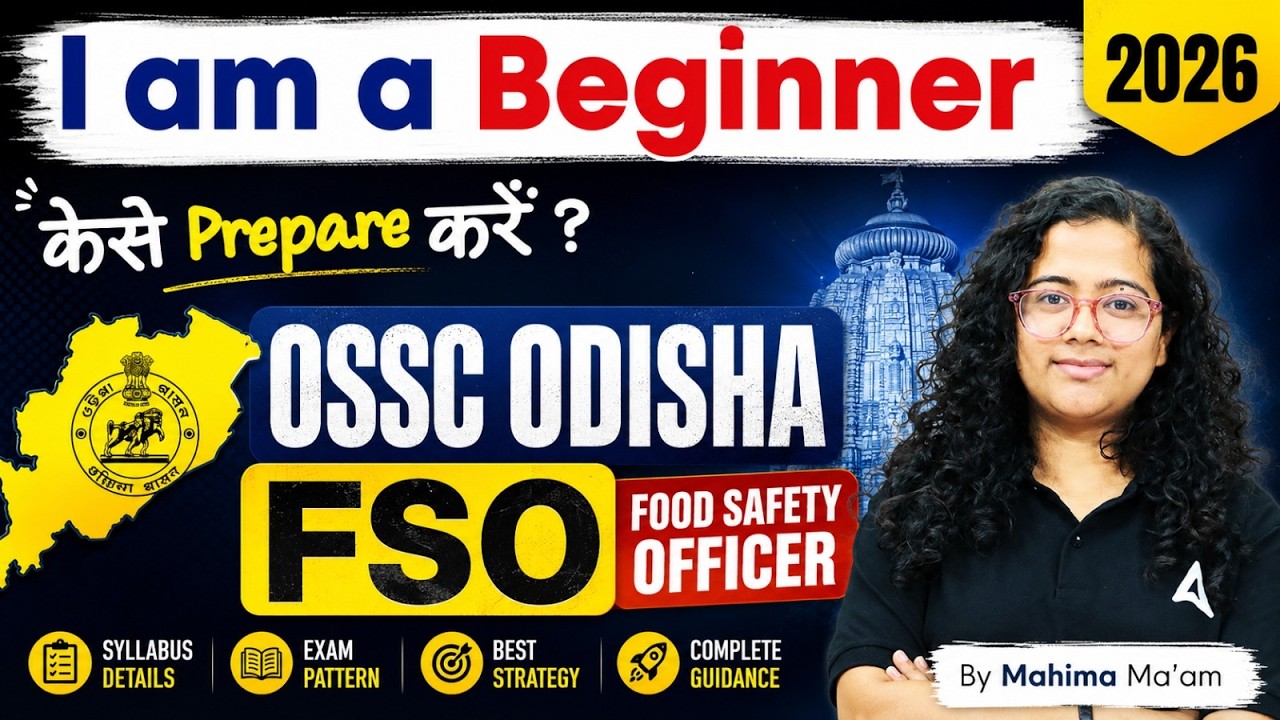 OSSC FSO 2026 | Odisha Food Safety Officer Preparation Strategy | OSSC FSO Syllabus & Exam Pattern!