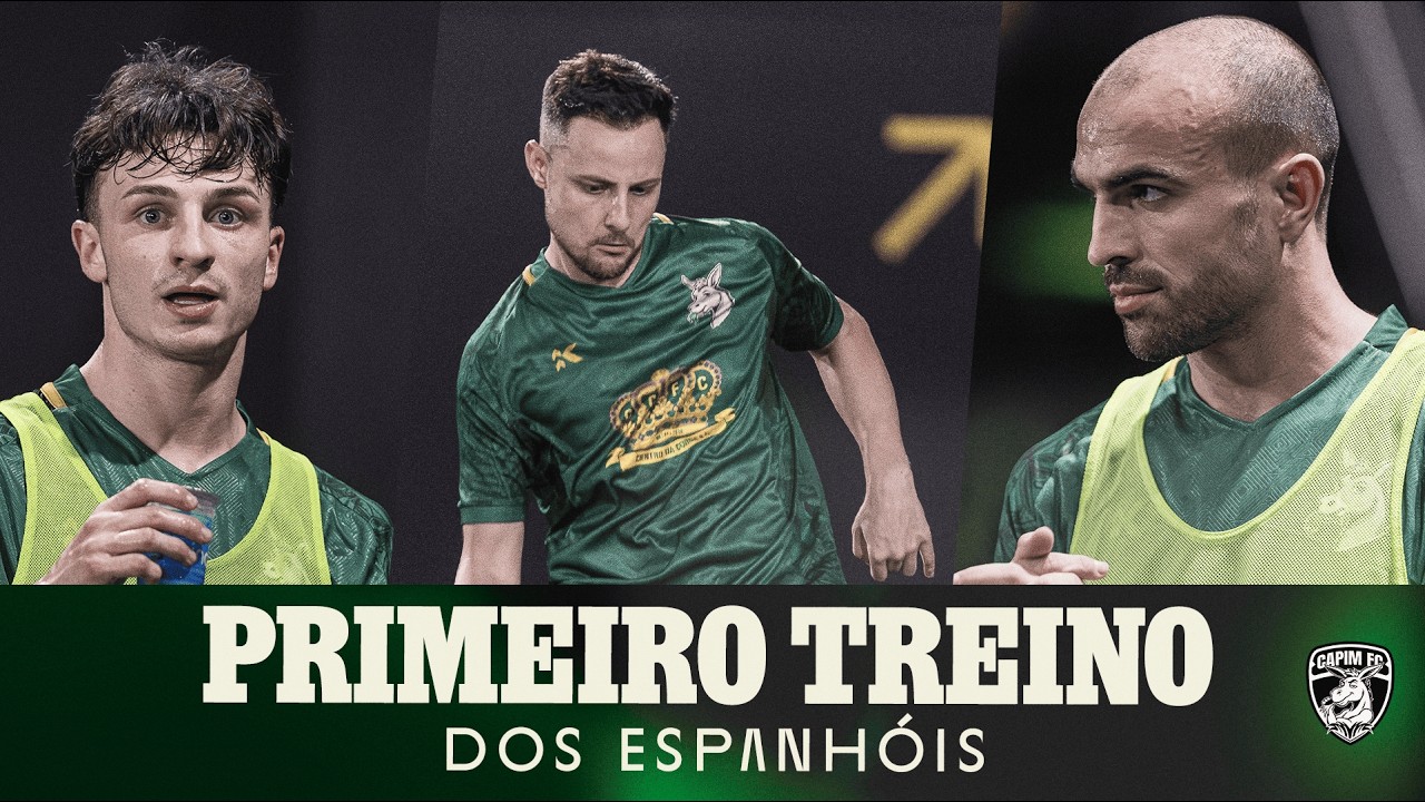 PRIMEIRA VEZ NO CAPIM! O TREINO DOS ESPANHÓIS