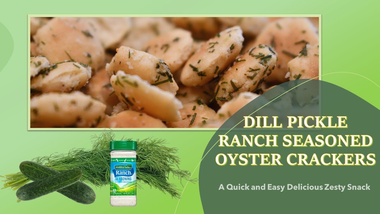 Dill Pickle Ranch Seasoned Oyster Crackers