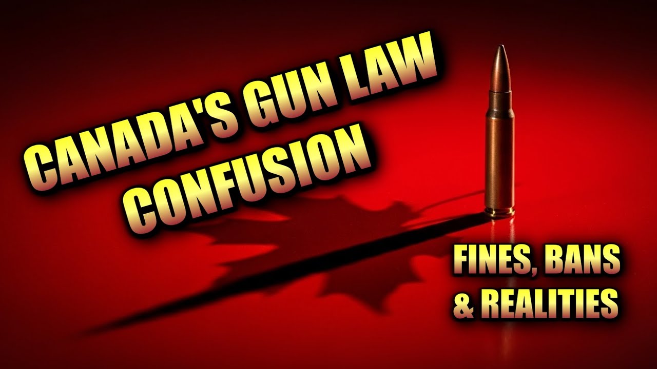 Canada&rsquo;s Gun Law Confusion: Fines, Bans, and Realities (4K)