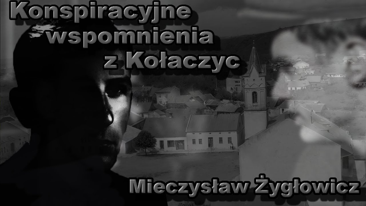 Wspomnienia Mieczysława Żygłowicza z Kołaczyc