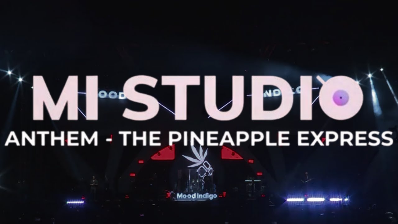 ANTHEM | Pineapple Express | MI Studio | Live at Mood Indigo 2023