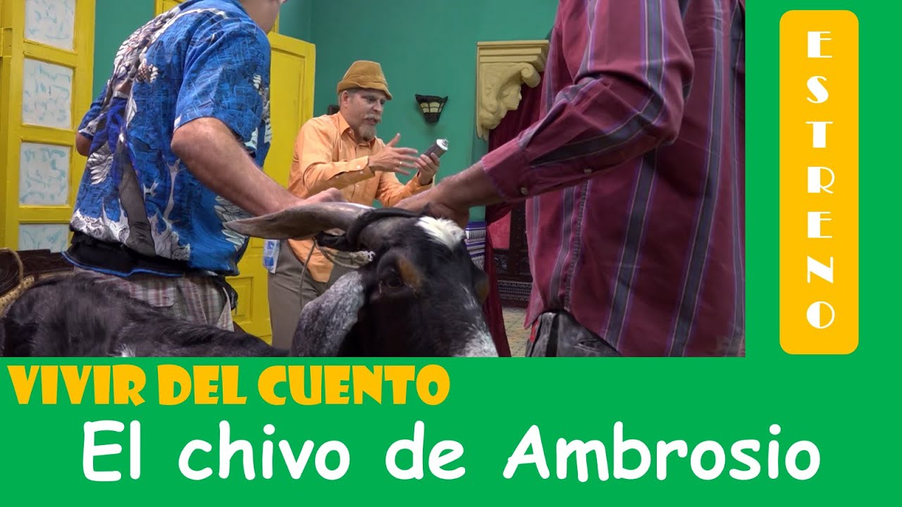 Vivir del Cuento EL CHIVO DE AMBROSIO (Estreno 13 enero 2020)