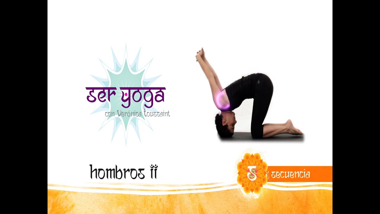 Ser Yoga - Secuencia 35 | Hombros II