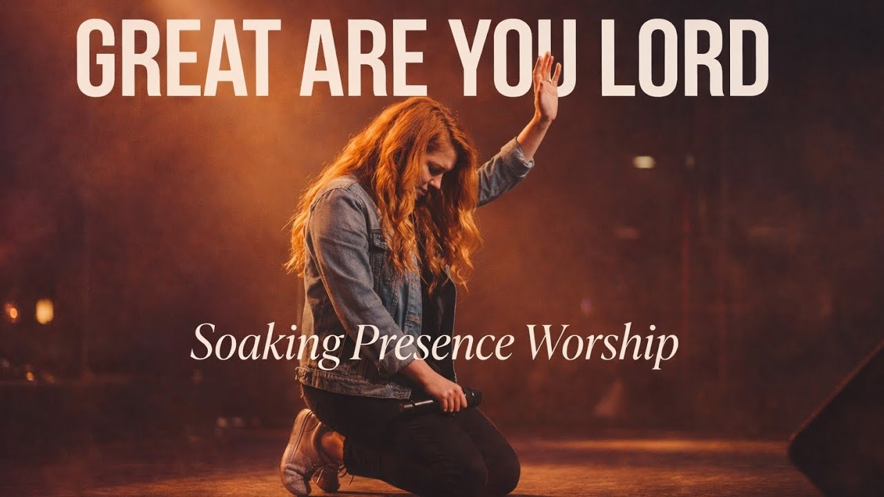 Great Are You Lord | Soaking Worship Song |Greatly To Be Praised.