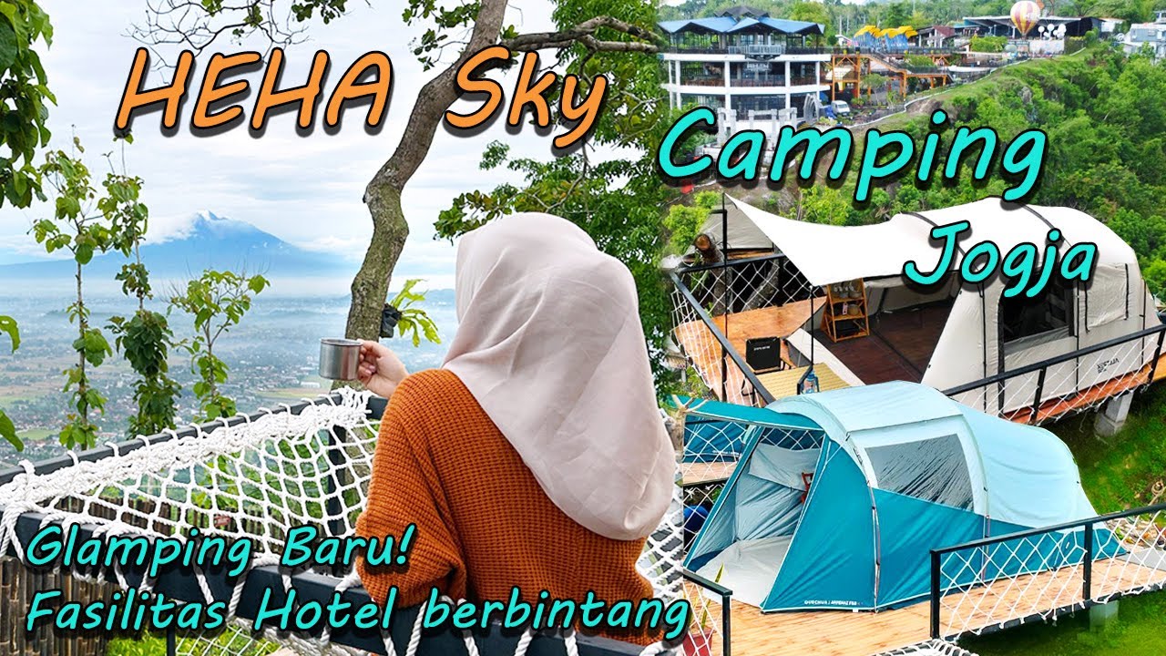 HeHa Sky Camping Jogja Glamping Fasilitas Hotel di Area Wisata HeHa Sky View Gunungkidul