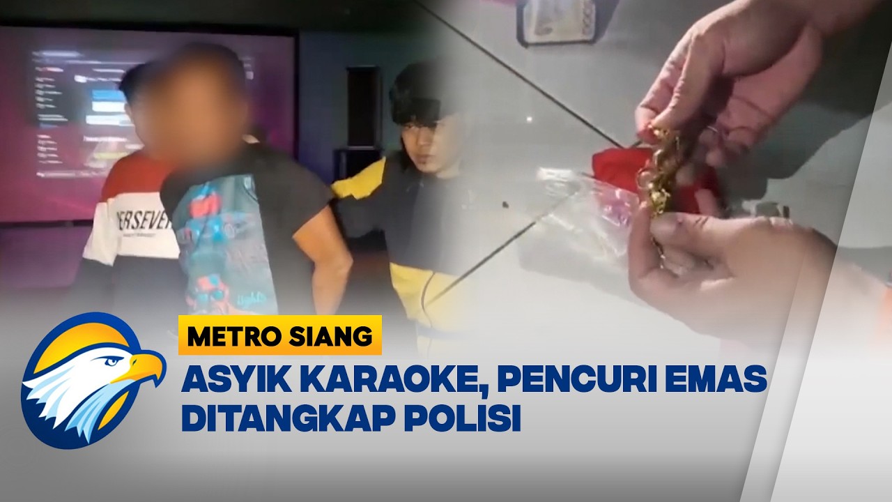Maling Emas Ditangkap Saat Asik Karaoke  - [Berantas]