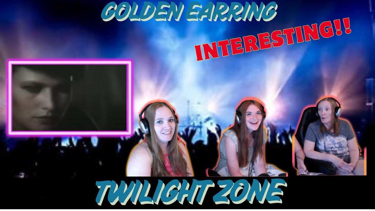 First Time Hearing | Golden Earring | Twilight Zone | 3 Generation Reaction