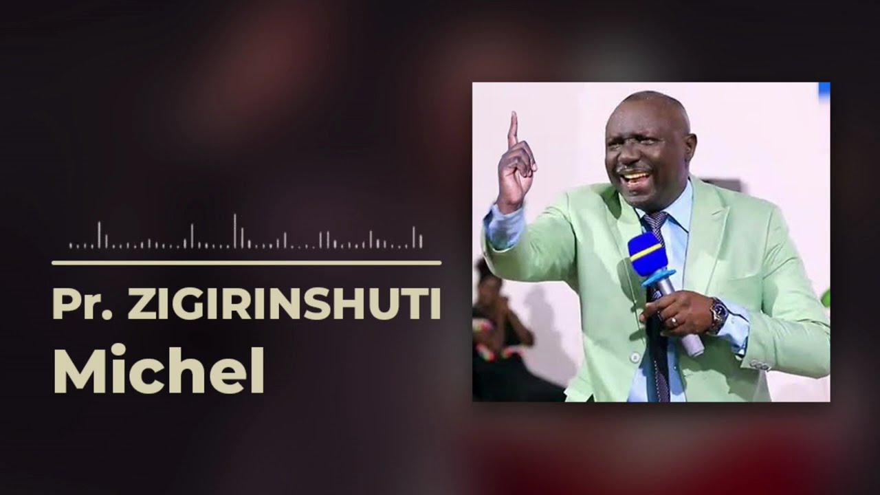 Pastor ZIGIRINSHUTI Michel